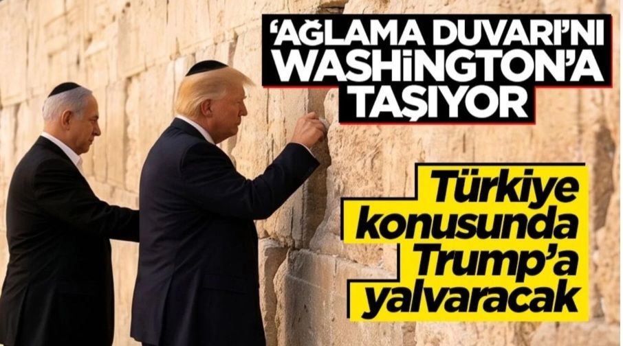 Türkiye konusunda Trump’a yalvaracak! ‘Ağlama duvarı’nı Washington'a taşıyor